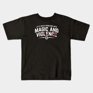 Let's Solve Problems With Magic and Violence - Funny DnD Gaming Kids T-Shirt